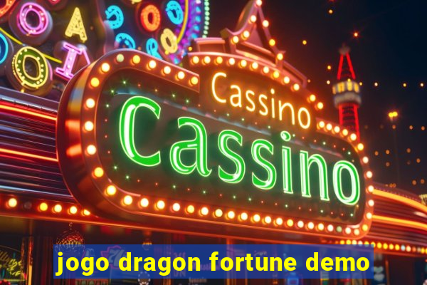 jogo dragon fortune demo